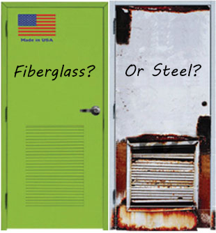 Fiberglass or Steel